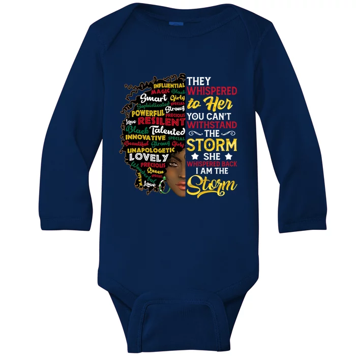 Wo I Am Storm They Whispered To Her You Can't Withstand Gift Baby Long Sleeve Bodysuit