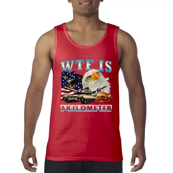 Wtf Is A Kilometer Eagle Badge American Signature Burger Tank Top