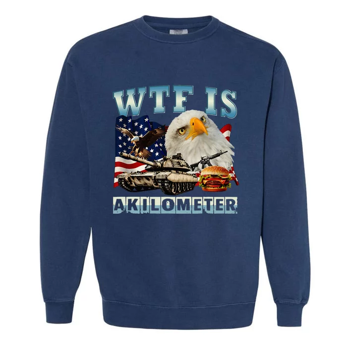 Wtf Is A Kilometer Eagle Badge American Signature Burger Garment-Dyed Sweatshirt