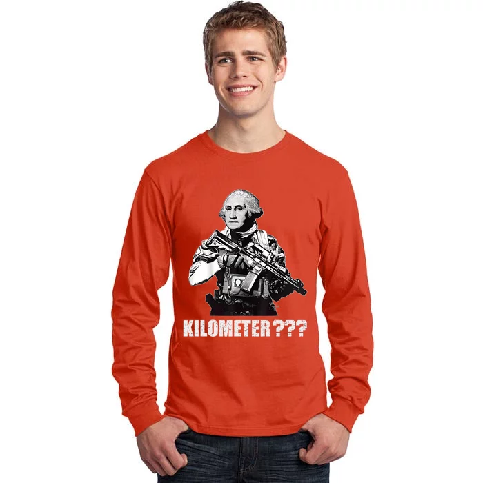 What Is A Kilometer George Washington Meme Funny 4th Of July Tall Long Sleeve T-Shirt