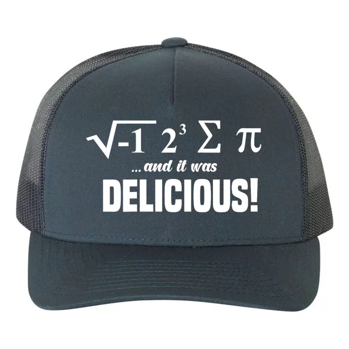 Wo I Ate Some Pie And It Was Delicious Funny Math Pun Pi Day V-Neck Yupoong Adult 5-Panel Trucker Hat