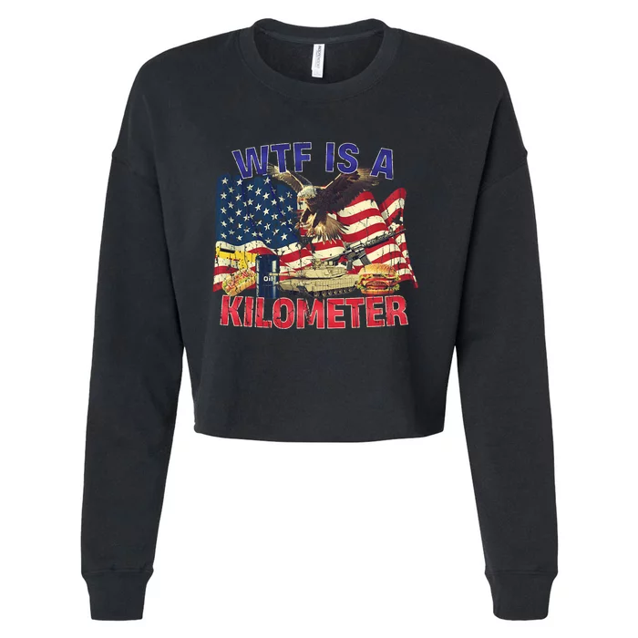 Wtf Is A Kilometer Eagle Badge American Signature Burger Trendy Design Cropped Pullover Crew