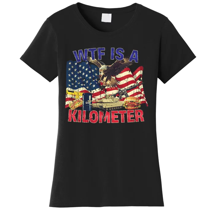 Wtf Is A Kilometer Eagle Badge American Signature Burger Trendy Design Women's T-Shirt