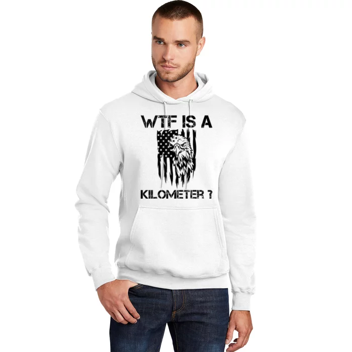 Wtf Is A Kilometer Eagle Badge American Signature Burger Hoodie