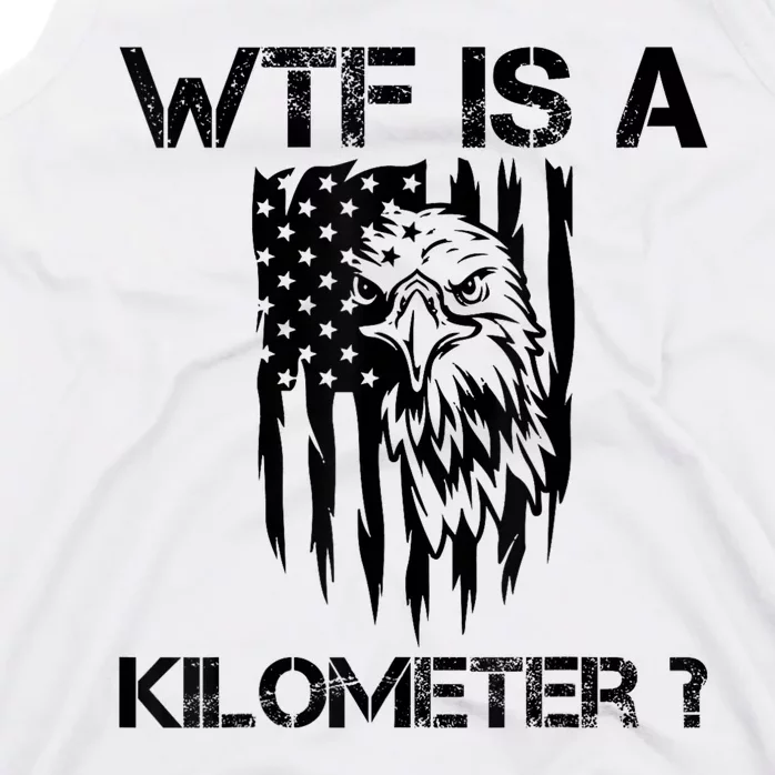 Wtf Is A Kilometer Eagle Badge American Signature Burger Tank Top