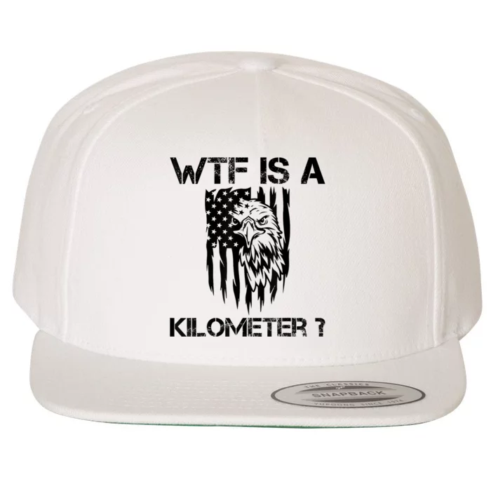 Wtf Is A Kilometer Eagle Badge American Signature Burger Wool Snapback Cap