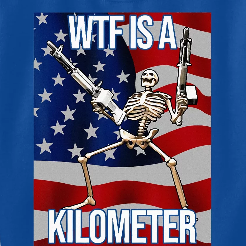 WTF Is A Kilometer American Skeleton Funny Kids Sweatshirt