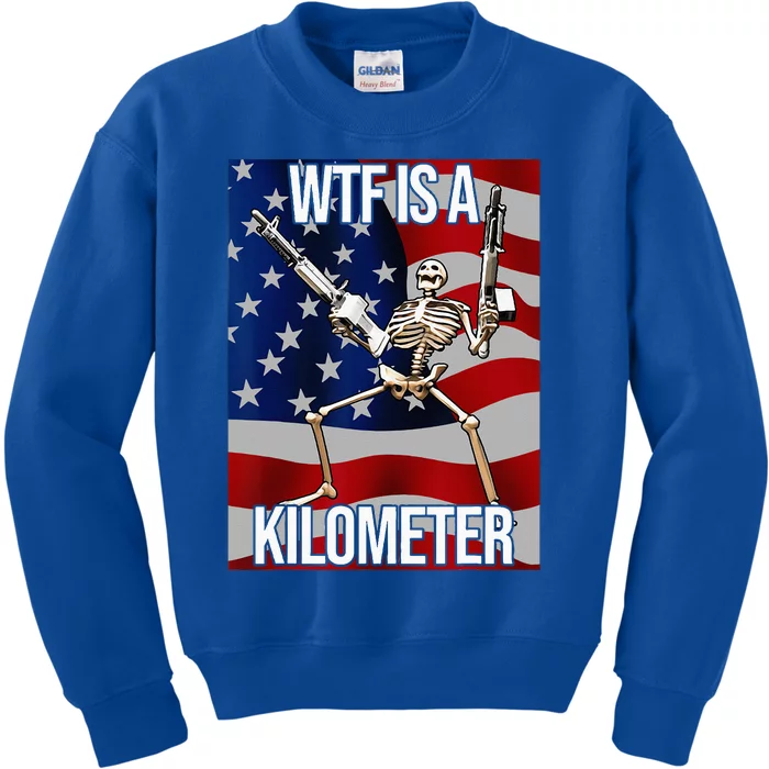 WTF Is A Kilometer American Skeleton Funny Kids Sweatshirt