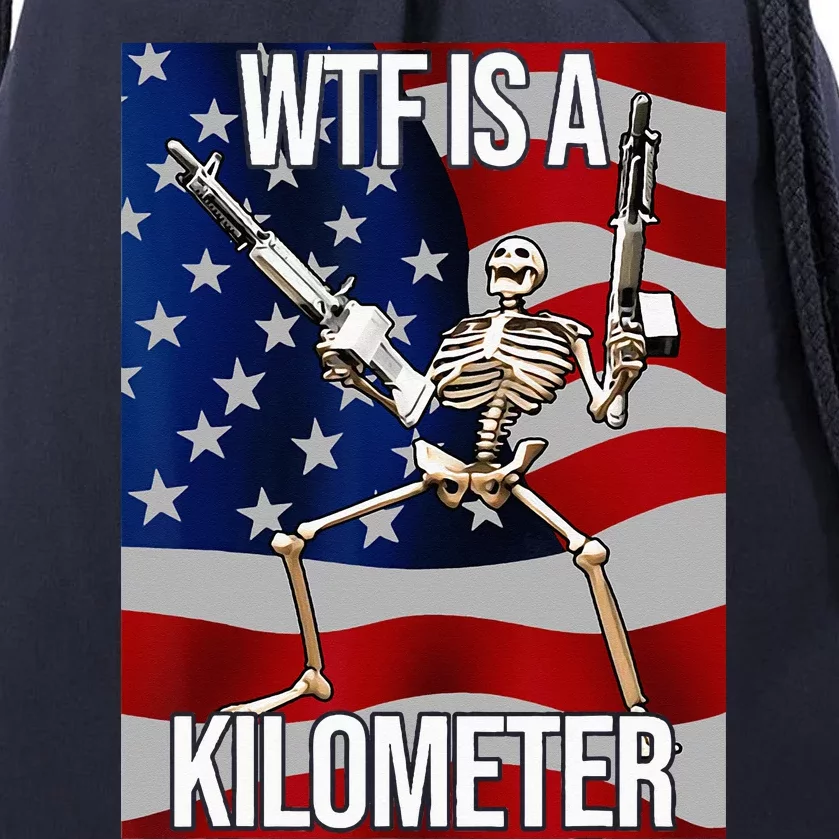 WTF Is A Kilometer American Skeleton Funny Drawstring Bag