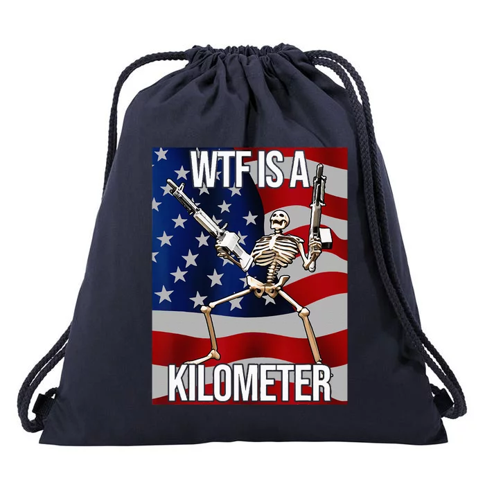 WTF Is A Kilometer American Skeleton Funny Drawstring Bag