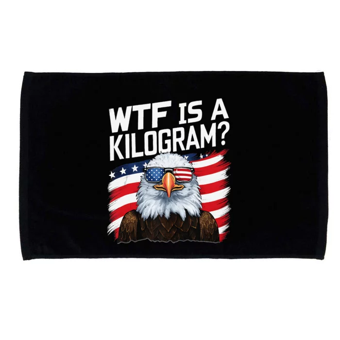 Wtf Is A Kilogram Funny 4th Of July Patriotic Eagle Usa Microfiber Hand Towel