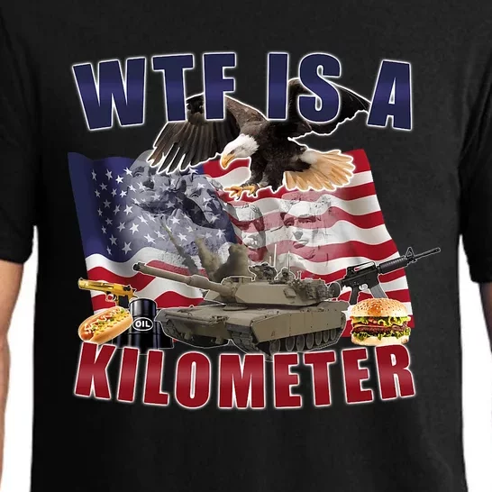 Wtf Is A Kilometer Funny Political Pajama Set