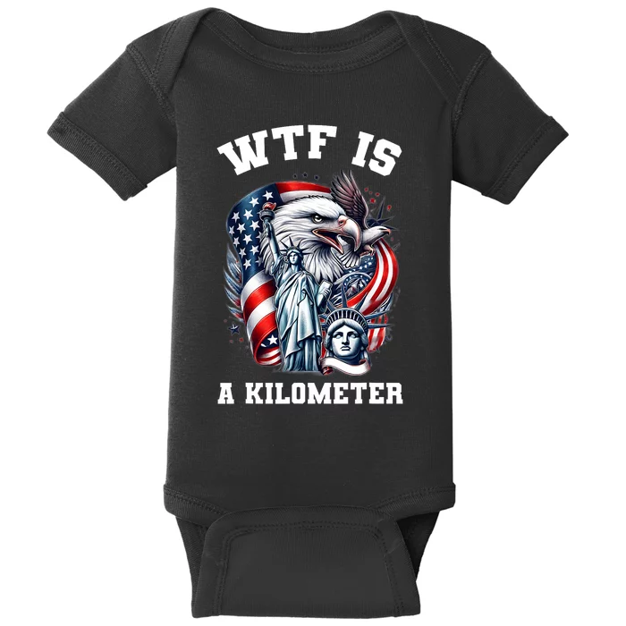 Wtf Is A Kilometer Eagle Badge American Signature Baby Bodysuit