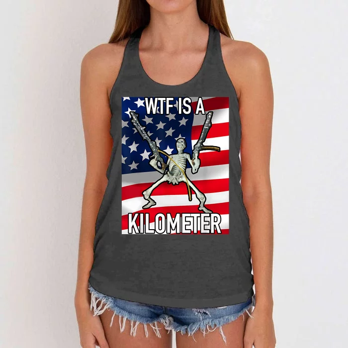 WTF Is A Kilometer July 4th Skeleton Funny Cringey USA Meme Women's Knotted Racerback Tank