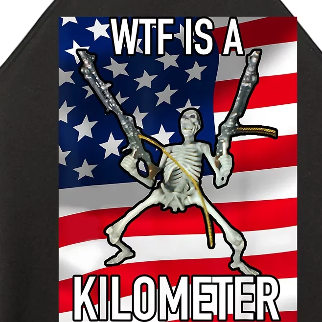 WTF Is A Kilometer July 4th Skeleton Funny Cringey USA Meme Women’s Perfect Tri Rocker Tank