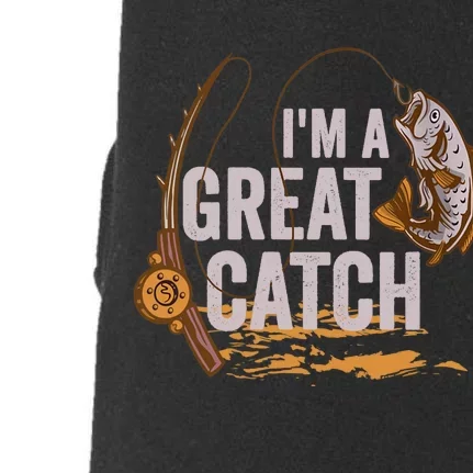 Wo I'm A Great Catch Valentine's Day Funny Fisherman Fishing V-Neck Doggie 3-End Fleece Hoodie