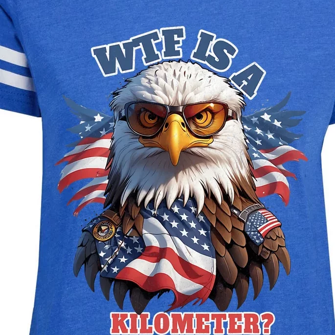 Wtf Is A Kilometer Eagle Usa July 4th Funny Patriotic Enza Ladies Jersey Football T-Shirt