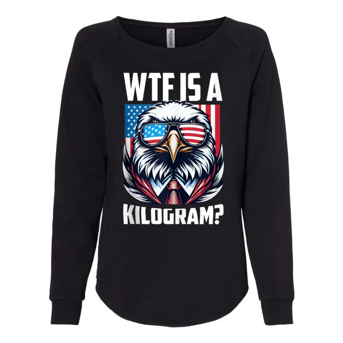 Wtf Is A Kilogram? 4th Of July Patriotic Eagle Usa Flag Womens California Wash Sweatshirt