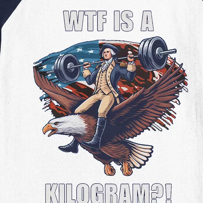 Wtf Is A Kilogram Funny 4th Of July Patriotic Eagle Usa Baseball Sleeve Shirt