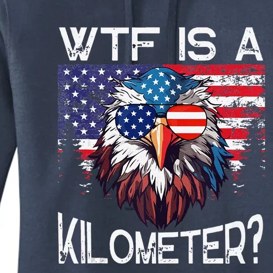 Wtf Is A Kilometer Eagle Political 4th Of July Usa Pride Top Women's Pullover Hoodie