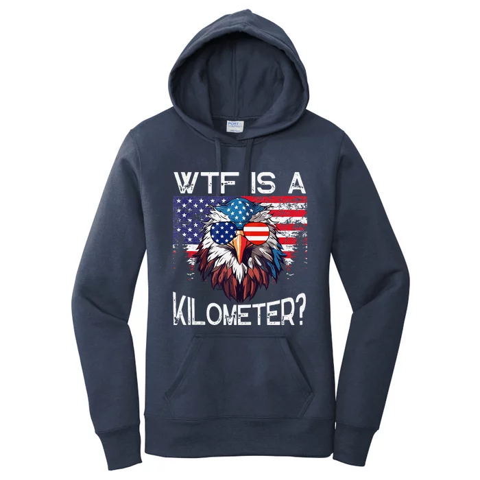 Wtf Is A Kilometer Eagle Political 4th Of July Usa Pride Top Women's Pullover Hoodie