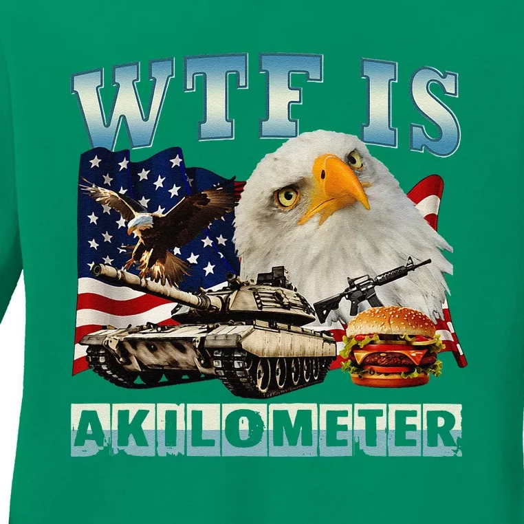 Wtf Is A Kilometer Eagle Badge American Signature Burger Ladies Long Sleeve Shirt