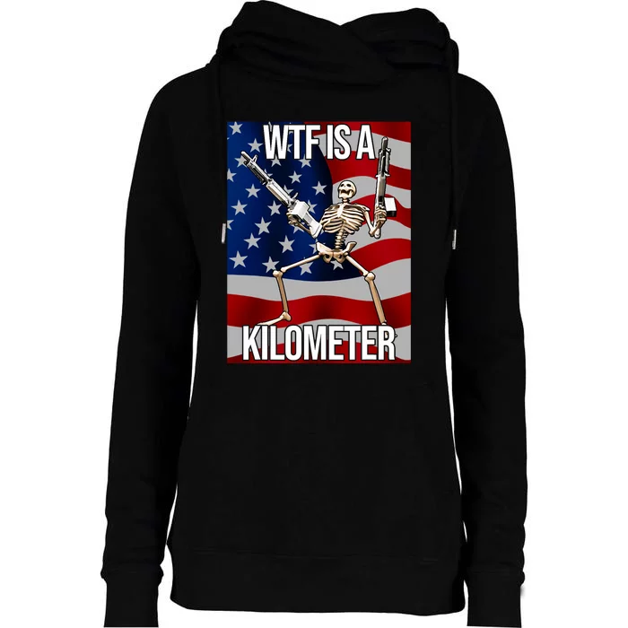 Wtf Is A Kilometer American Skeleton Funny Womens Funnel Neck Pullover Hood