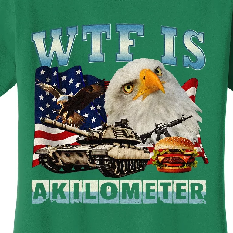 Wtf Is A Kilometer Eagle Badge American Signature Burger Gift Women's T-Shirt