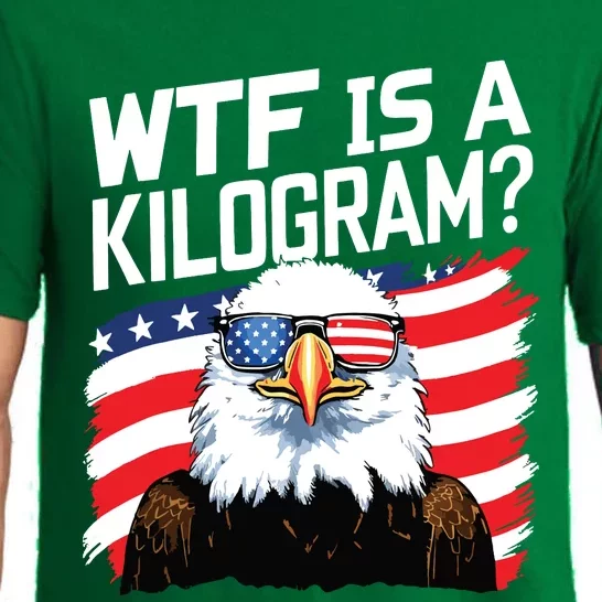 Wtf Is A Kilogram Funny 4th Of July Patriotic Eagle Usa Pajama Set