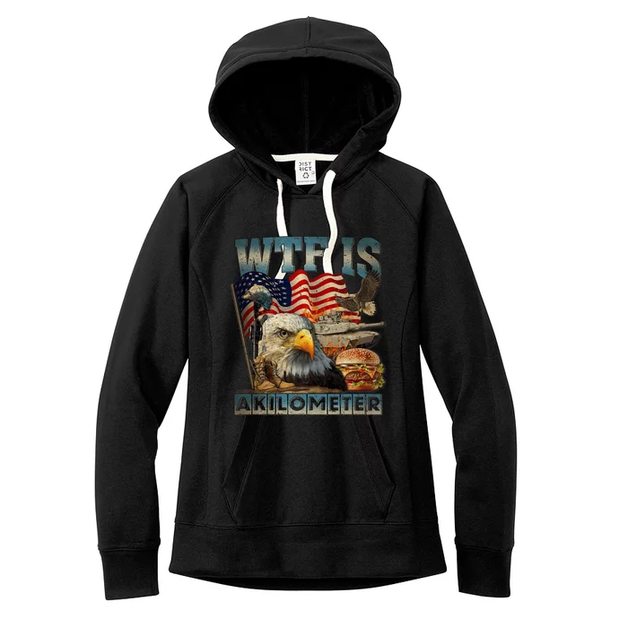 Wtf Is A Kilometer Eagle Badge American Burger 4th Of July Women's Fleece Hoodie