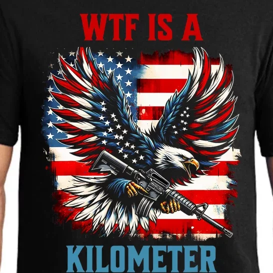 Wtf Is A Kilometer Eagle Badge American Flag Pajama Set