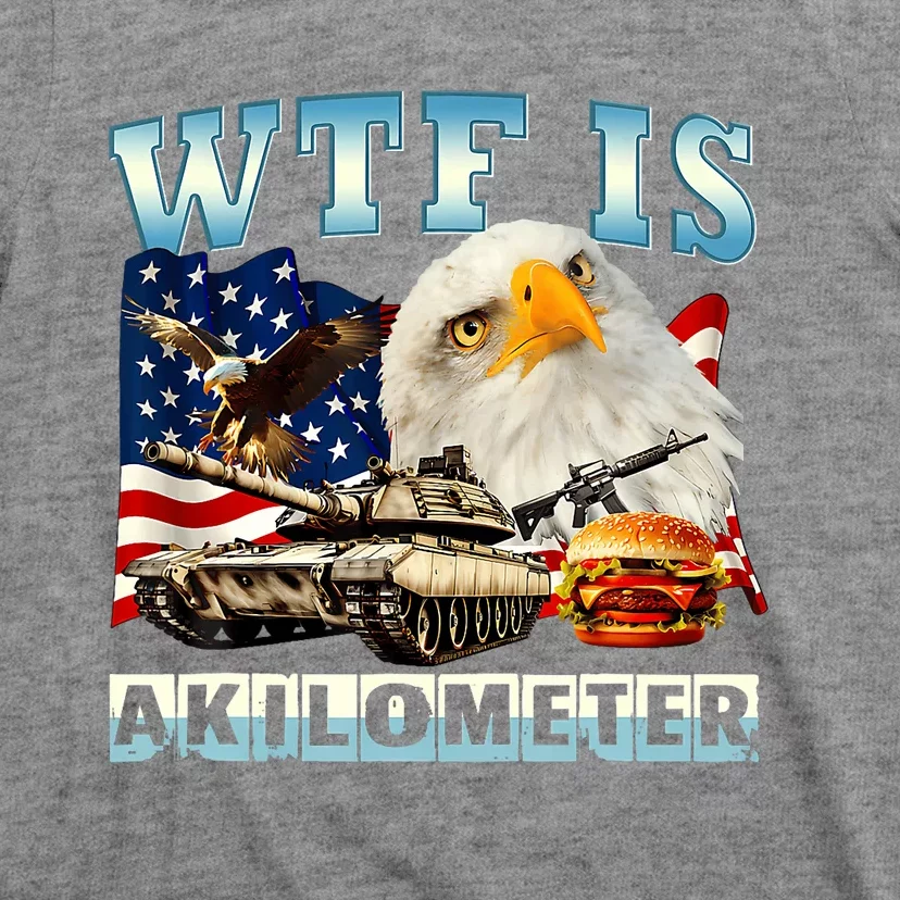 Wtf Is A Kilometer Eagle Badge American Funny 4th Of July T-Shirt