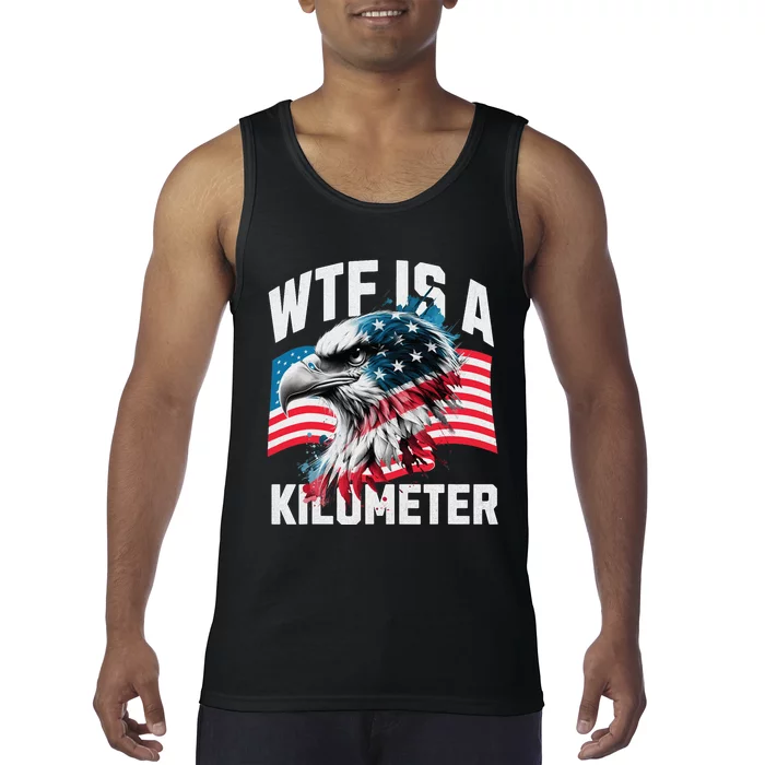 Wtf Is A Kilometer Eagle Badge American Vintage Humor Tank Top