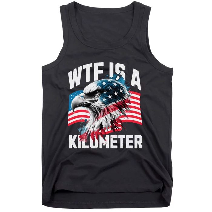 Wtf Is A Kilometer Eagle Badge American Vintage Humor Tank Top