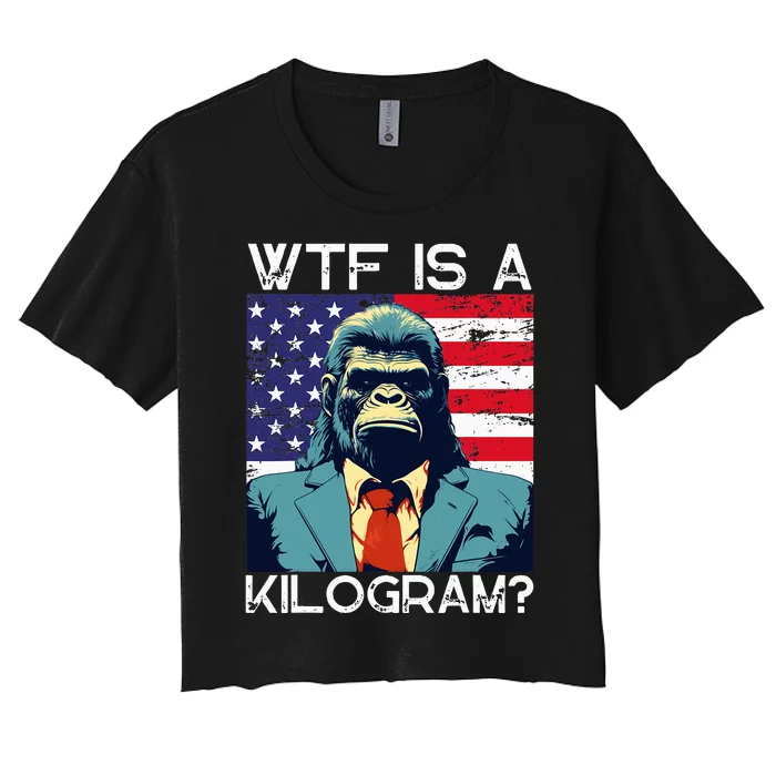 Wtf Is A Kilogram Bigfoot Political 4th Of July Usa Pride Women's Crop Top Tee