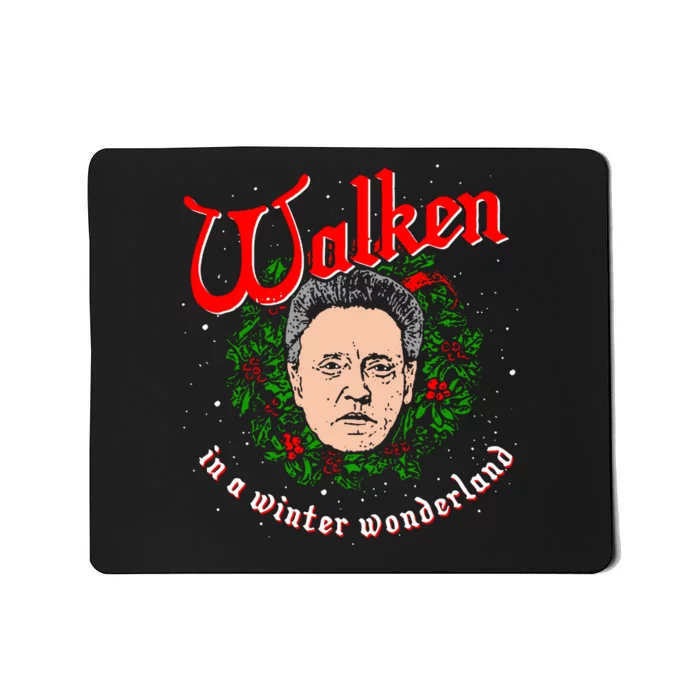 Walken In A Winter Wonderland Mousepad