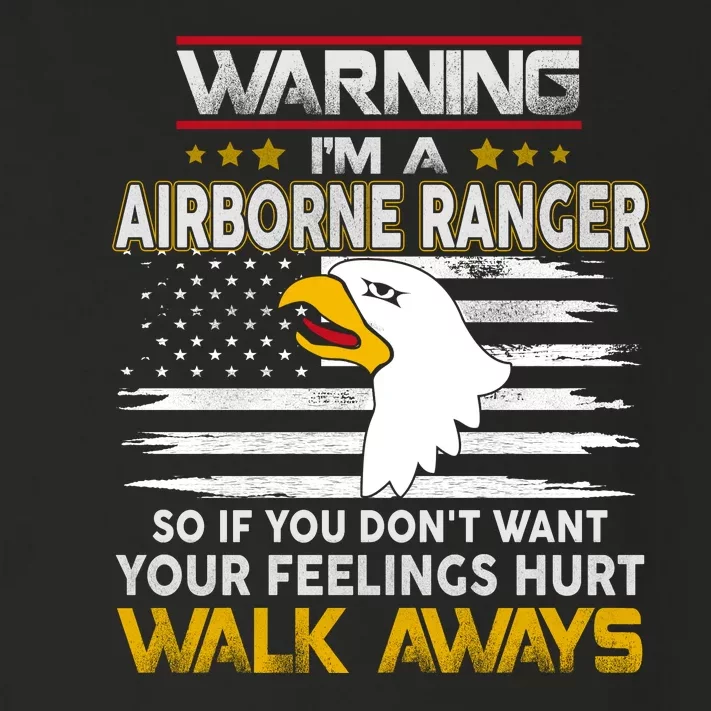 Warning Im A 101st AIRBORNE So If You Dont Want Your Feelings Hurt Walk Always Toddler Long Sleeve Shirt