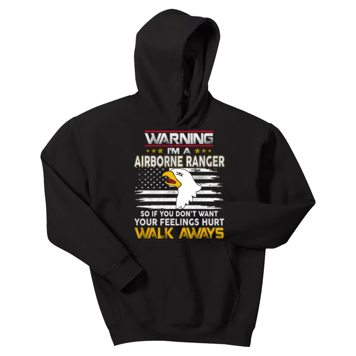 Warning Im A 101st AIRBORNE So If You Dont Want Your Feelings Hurt Walk Always Kids Hoodie