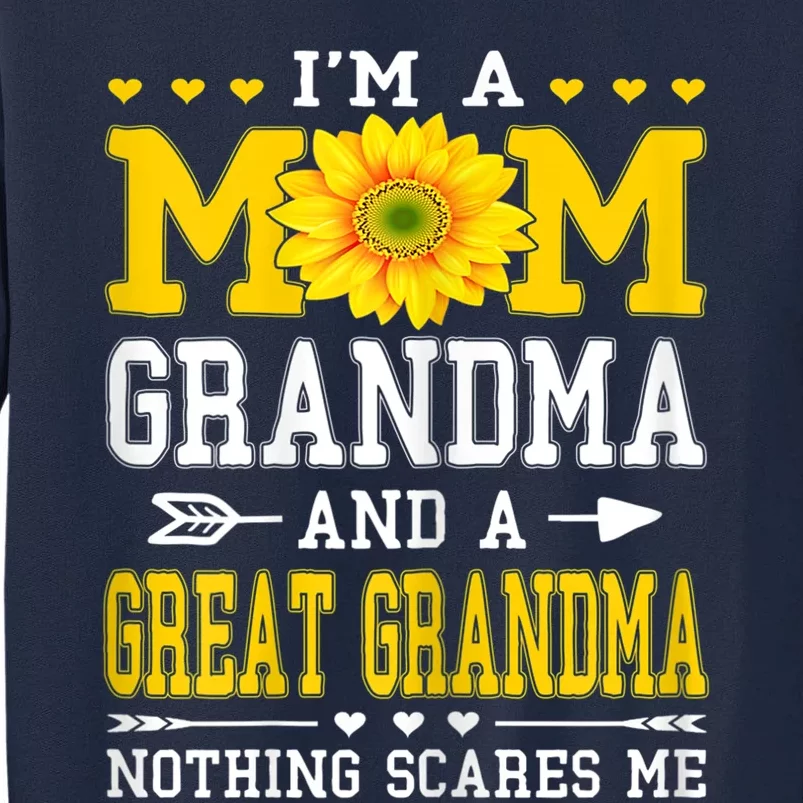 Womens I'm A Mom Grandma Great Grandma Mother's Day Sunflower Women Tall Sweatshirt