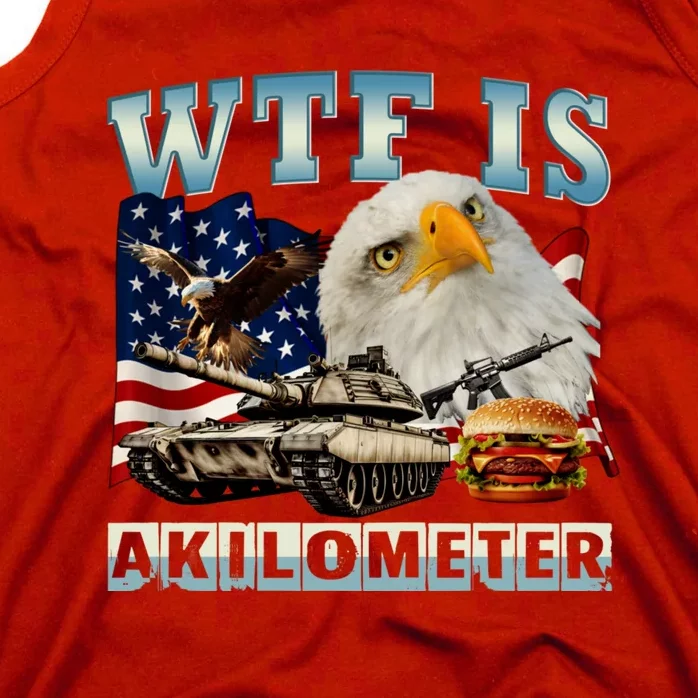 Wtf Is A Kilometer Eagle Badge American Signature Burger Tank Top