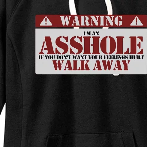 Warning IM An Asshole Funny Asshole Warning Sign Asshole Women's Fleece Hoodie