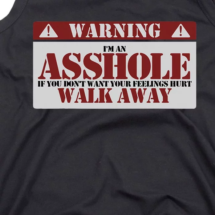 Warning IM An Asshole Funny Asshole Warning Sign Asshole Tank Top