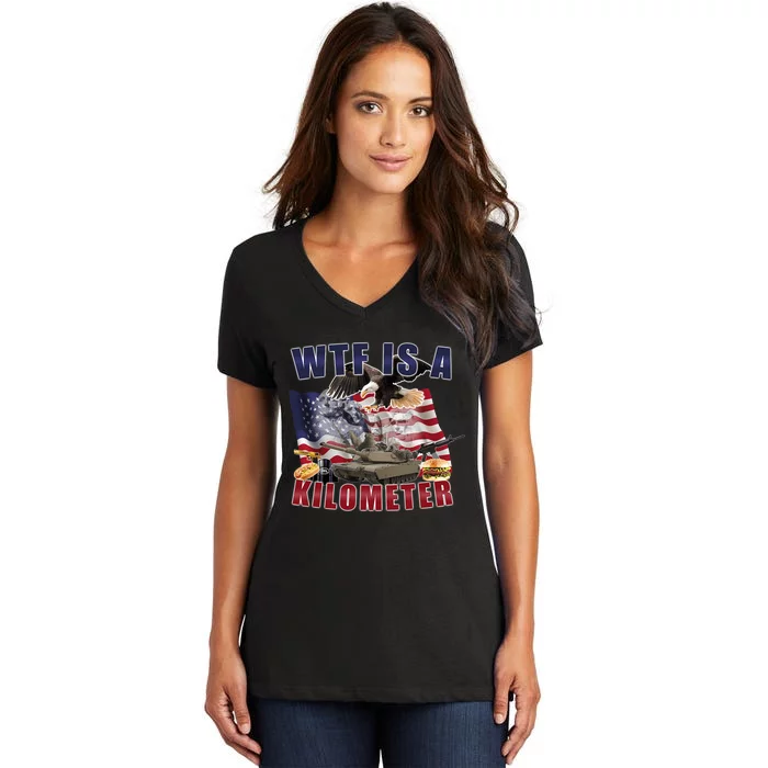 Wtf Is A Kilometer Funny Political 4th Of July Women's V-Neck T-Shirt