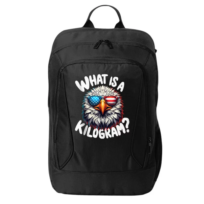 Wtf Is A Kilogram? Funny 4th Of July Patriotic Eagle Usa City Backpack