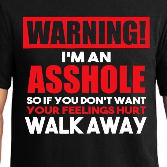 Warning Im An Asshole So Walk Away Funny AntiSocial Attire Pajama Set