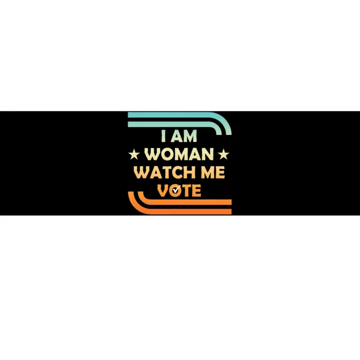 Wo I Am Woman Watch Me Vote Cool Election Day Bumper Sticker