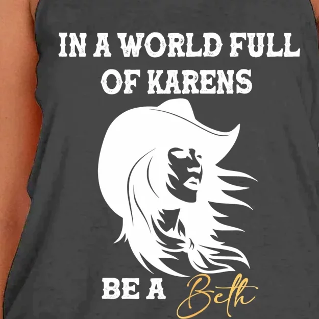 Womens In A World Full Of Karens Be A Beth Funny Beth Lovers Women's Knotted Racerback Tank