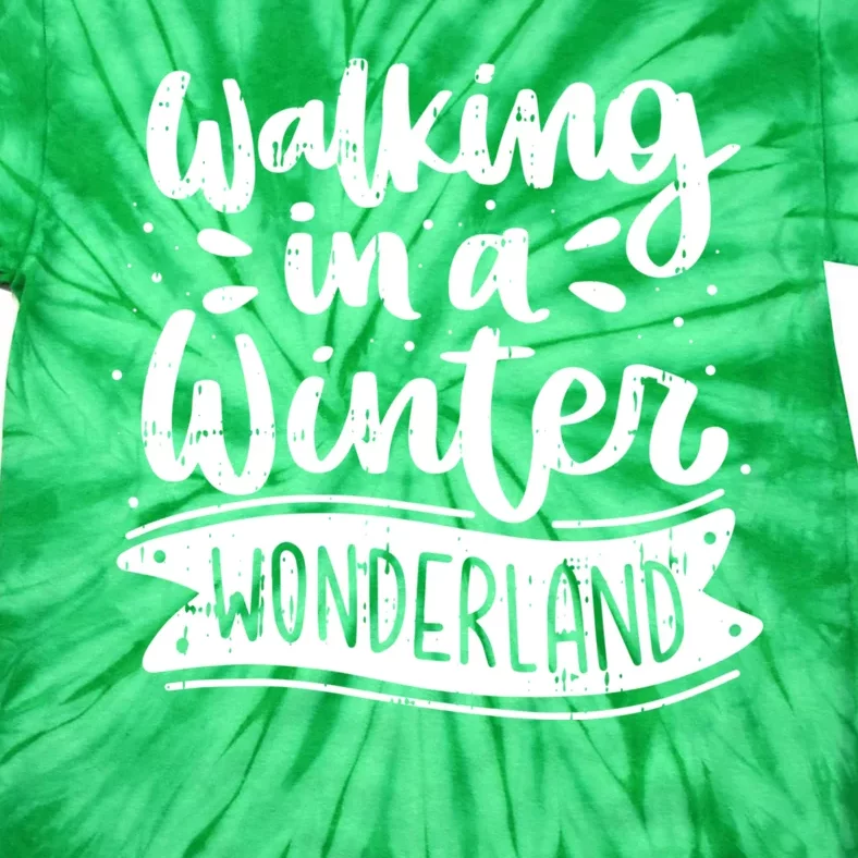 Walking In A Winter Wonderland Christmas Pajama Snow Xmas Tie-Dye T-Shirt