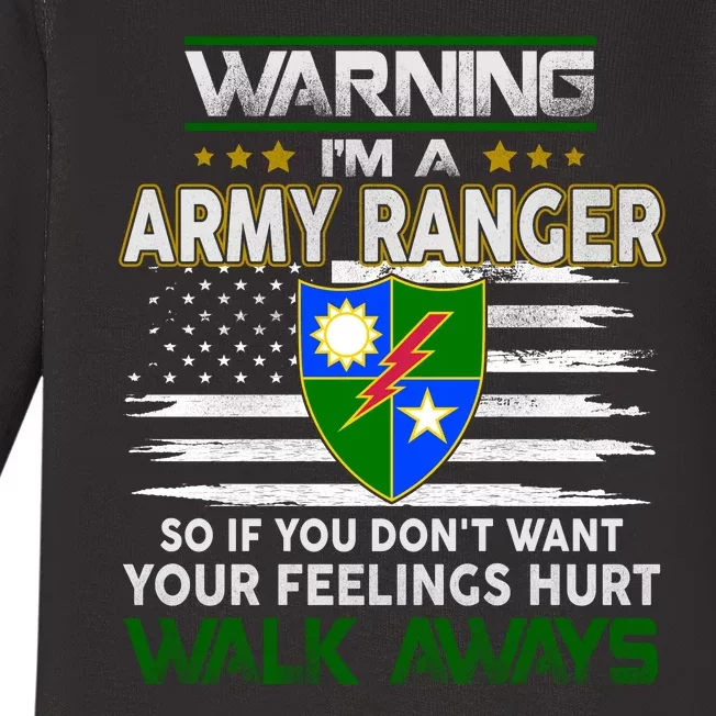 Warning Im A ARMY RANGER So If You Dont Want Your Feelings Hurt Walk Always Baby Long Sleeve Bodysuit