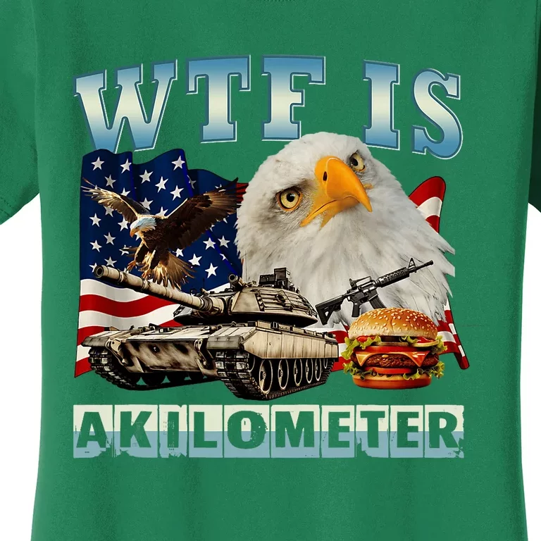 Wtf Is A Kilometer Eagle Badge American Signature Burger Women's T-Shirt